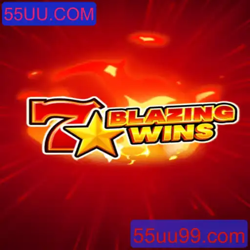 Explorando o Universo de BlazingWins no 55UU.COM