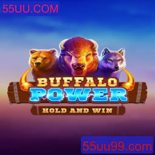 Guia Completo sobre o Jogo BuffaloPower e a Plataforma 55UU.COM